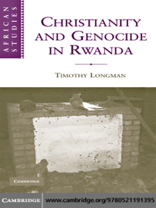 Title details for Christianity and Genocide in Rwanda by Timothy Longman - Available